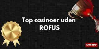 Danske Online Casino Uden Rofus Spil Uden Bekymringer Danske Online Casino Uden Rofus Spil Uden Bekymringer